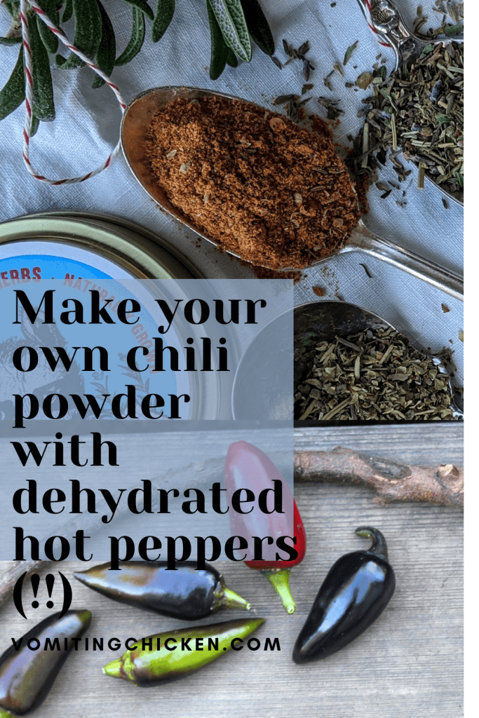 Make your own chili powder with dehydrated hot peppers
