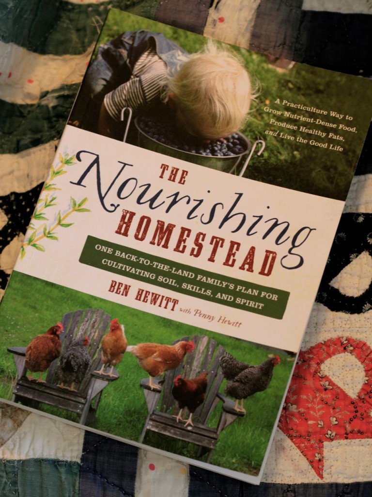 The Nourishing Homestead, by Ben Hewitt: fun comes in threes! 