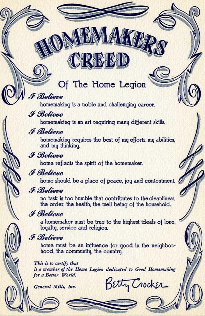 from the Betty Crocker website: "Homemaker's Creed"